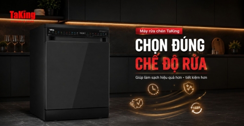 KHÁM PHÁ 10 CHƯƠNG TRÌNH RỬA THÔNG MINH TRÊN MÁY RỬA CHÉN TAKING 